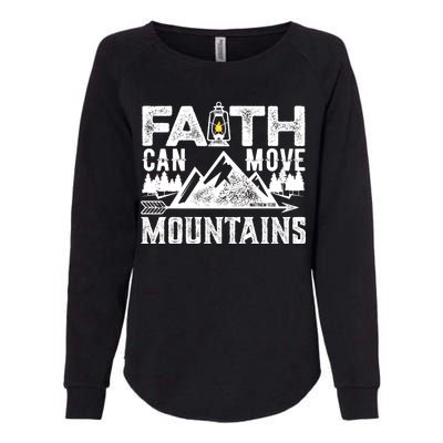 Faith Can Move Mountains - Matthew 17.20 Bible Verse Womens California Wash Sweatshirt