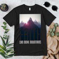 Faith Can Move Mountains - Matthew 17.20 Bible Verse Premium T-Shirt