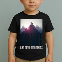 Faith Can Move Mountains - Matthew 17.20 Bible Verse Toddler T-Shirt