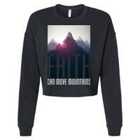 Faith Can Move Mountains - Matthew 17.20 Bible Verse Cropped Pullover Crew