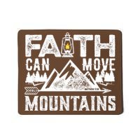 Faith Can Move Mountains - Matthew 17.20 Bible Verse Mousepad