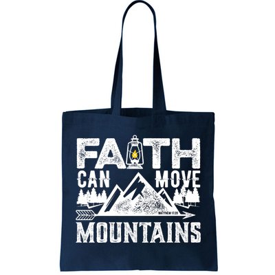 Faith Can Move Mountains - Matthew 17.20 Bible Verse Tote Bag