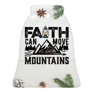 Faith Can Move Mountains - Matthew 17.20 Bible Verse Ceramic Bell Ornament