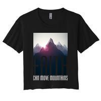 Faith Can Move Mountains Women's Crop Top Tee