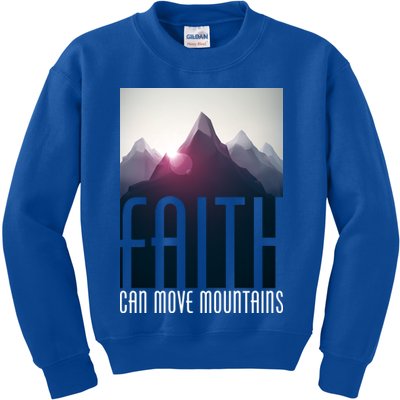 Faith Can Move Mountains Kids Sweatshirt
