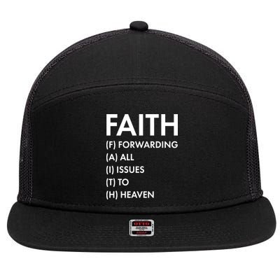 Faith Forwarding All Issues To Heaven 7 Panel Mesh Trucker Snapback Hat