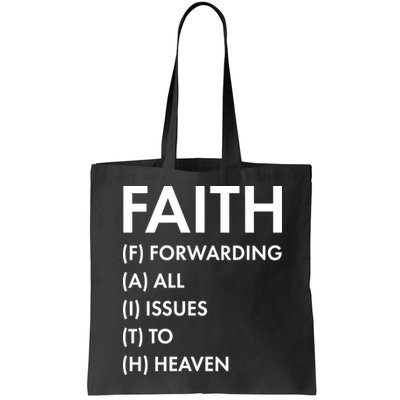 Faith Forwarding All Issues To Heaven Bag