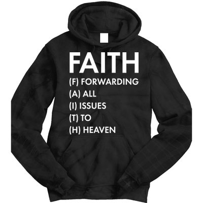Faith Forwarding All Issues To Heaven Tie Dye Hoodie