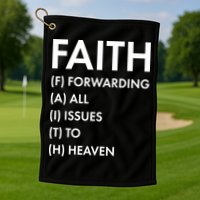 Faith Forwarding All Issues To Heaven Golf Towel