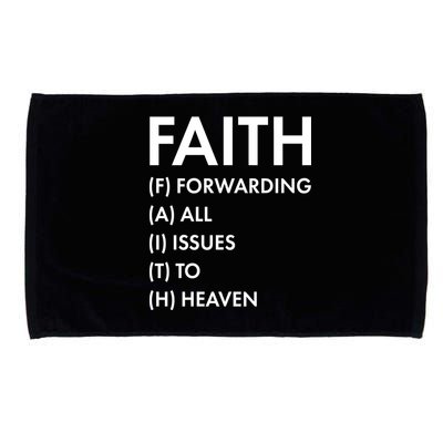 Faith Forwarding All Issues To Heaven Microfiber Hand Towel