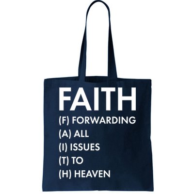 Faith Forwarding All Issues To Heaven Tote Bag