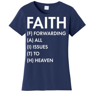 Faith Forwarding All Issues To Heaven Women's T-Shirt