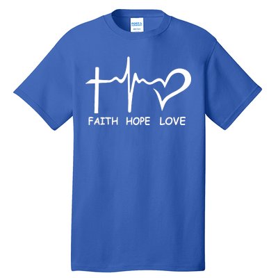 Faith Hope Love Tall T-Shirt