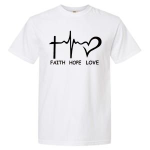 Faith Hope Love Garment-Dyed Heavyweight T-Shirt