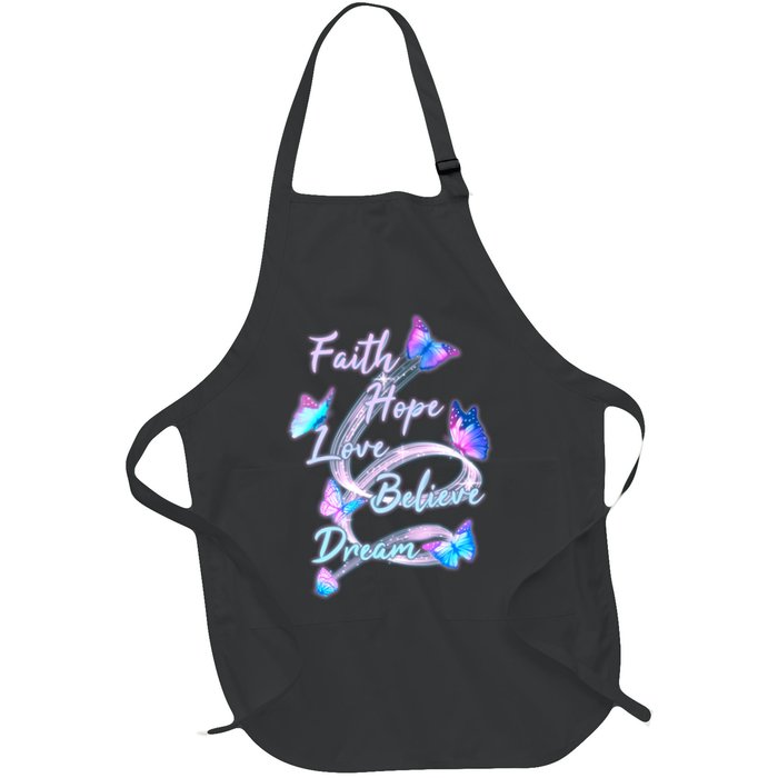 Faith Hope Love Believe Dream - Butterflies Apron