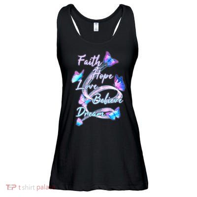 Faith Hope Love Believe Dream - Butterflies Ladies Essential Flowy Tank