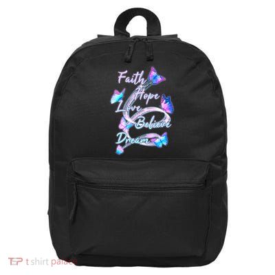 Faith Hope Love Believe Dream - Butterflies 16 in Basic Backpack
