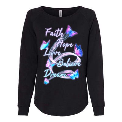 Faith Hope Love Believe Dream - Butterflies Womens California Wash Sweatshirt