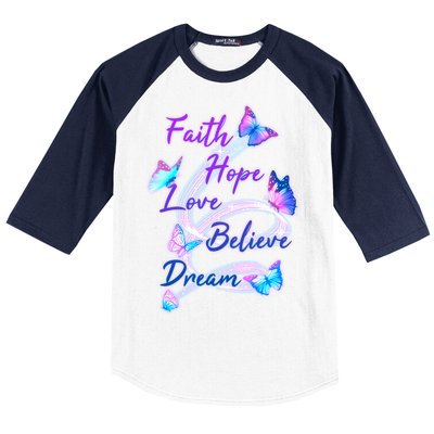 Faith Hope Love Believe Dream - Butterflies Baseball Sleeve Shirt