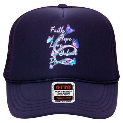 Faith Hope Love Believe Dream - Butterflies High Crown Mesh Back Trucker Hat