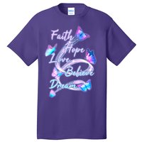 Faith Hope Love Believe Dream - Butterflies Tall T-Shirt