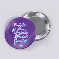 Faith Hope Love Believe Dream - Butterflies Button