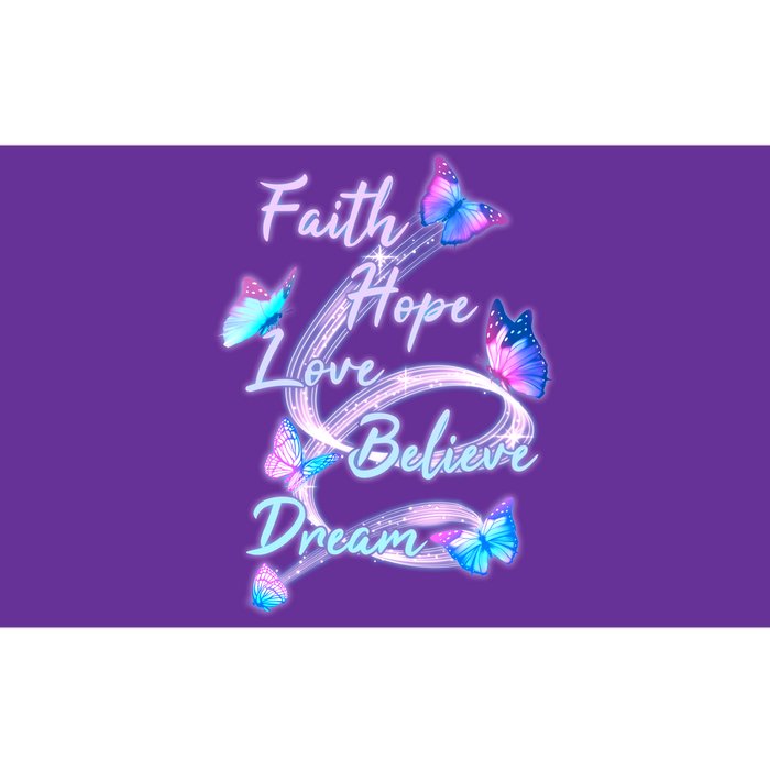 Faith Hope Love Believe Dream - Butterflies Bumper Sticker