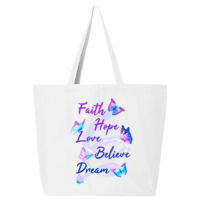 Faith Hope Love Believe Dream - Butterflies 25L Jumbo Tote