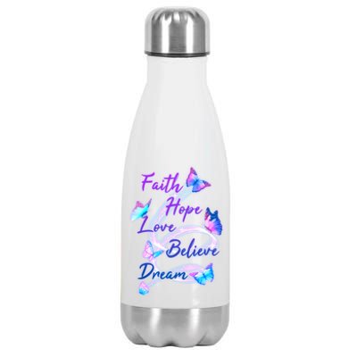 Faith Hope Love Believe Dream - Butterflies Stainless Steel Insulated Water Bottle