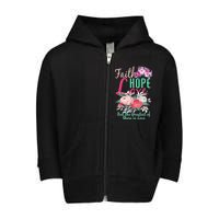 Faith Hope Love Greatest Of Them All Is Love Toddler Zip Fleece Hoodie