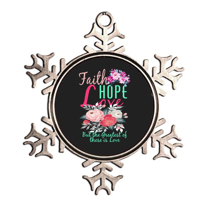 Faith Hope Love Greatest Of Them All Is Love Metallic Star Ornament