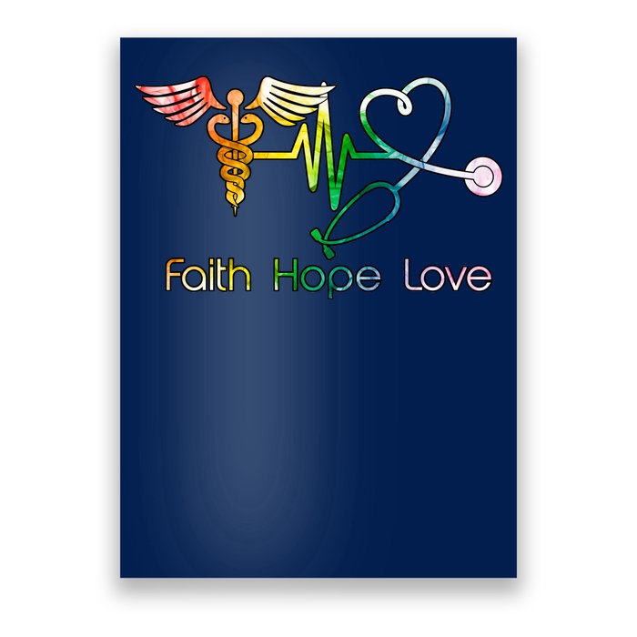 Faith Hope Love Nurse Poster