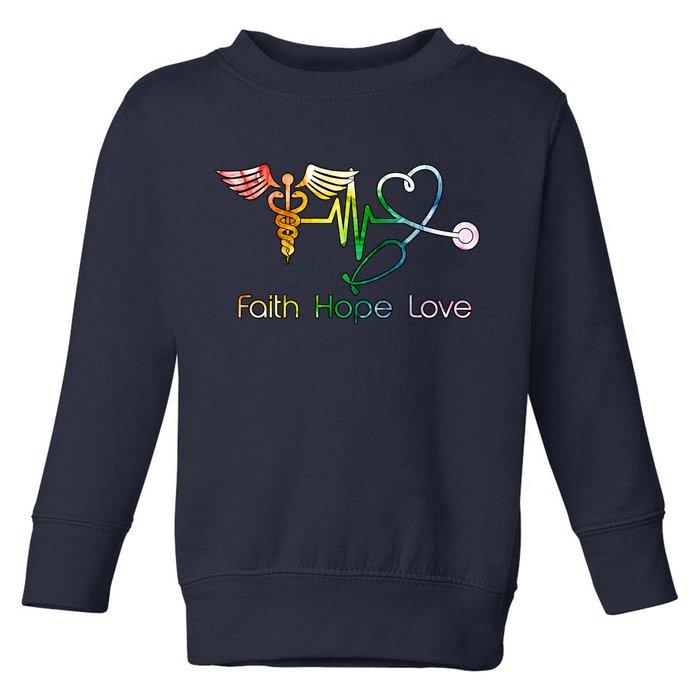 Faith Hope Love Nurse Toddler Sweatshirt