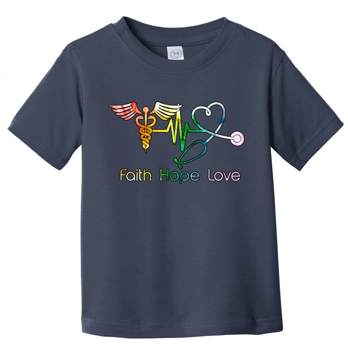 Faith Hope Love Nurse Toddler T-Shirt