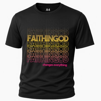 Faith In God Changes Everything Performance Shirt