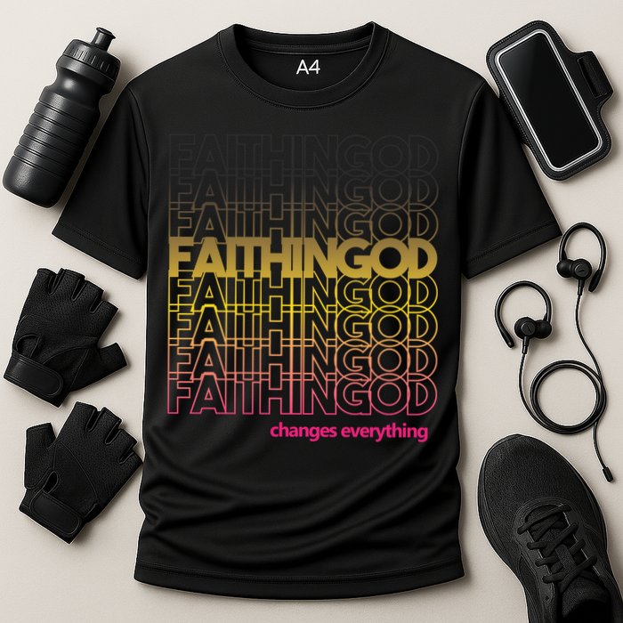 Faith In God Changes Everything Cooling Performance Crew T-Shirt