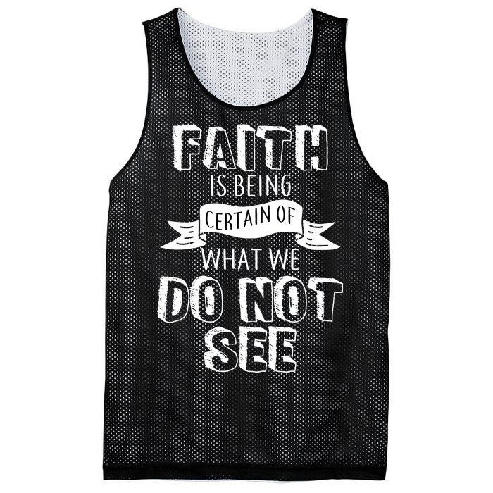 Faith Is Being Certain Of What We Do Not See Mesh Reversible Basketball Jersey Tank