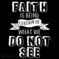Faith Is Being Certain Of What We Do Not See Visor