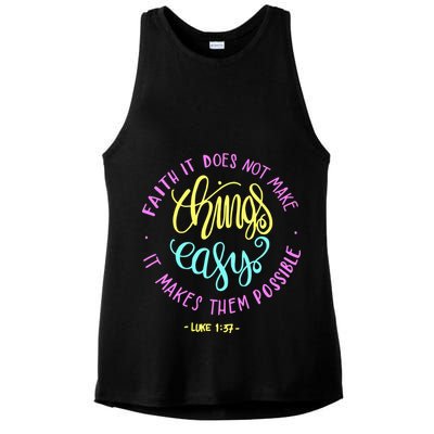 Faith It Does Not Make Things Easy It Makes Them Possible Luke Ladies PosiCharge Tri-Blend Wicking Tank