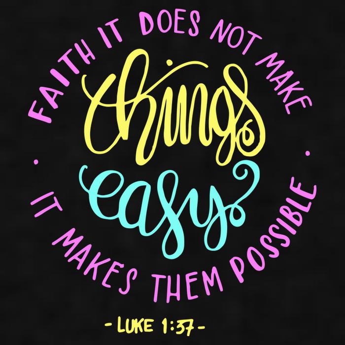 Faith It Does Not Make Things Easy It Makes Them Possible Luke Ladies PosiCharge Tri-Blend Wicking Tank