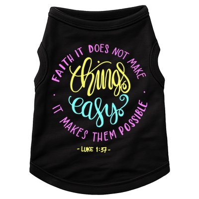 Faith It Does Not Make Things Easy It Makes Them Possible Luke Doggie Tank