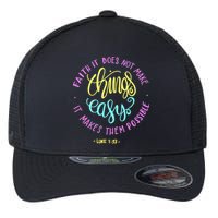 Faith It Does Not Make Things Easy It Makes Them Possible Luke Flexfit Unipanel Trucker Cap