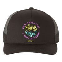 Faith It Does Not Make Things Easy It Makes Them Possible Luke Yupoong Adult 5-Panel Trucker Hat