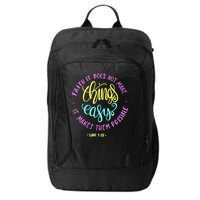 Faith It Does Not Make Things Easy It Makes Them Possible Luke City Backpack
