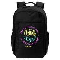 Faith It Does Not Make Things Easy It Makes Them Possible Luke Backpack