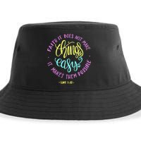 Faith It Does Not Make Things Easy It Makes Them Possible Luke Sustainable Bucket Hat