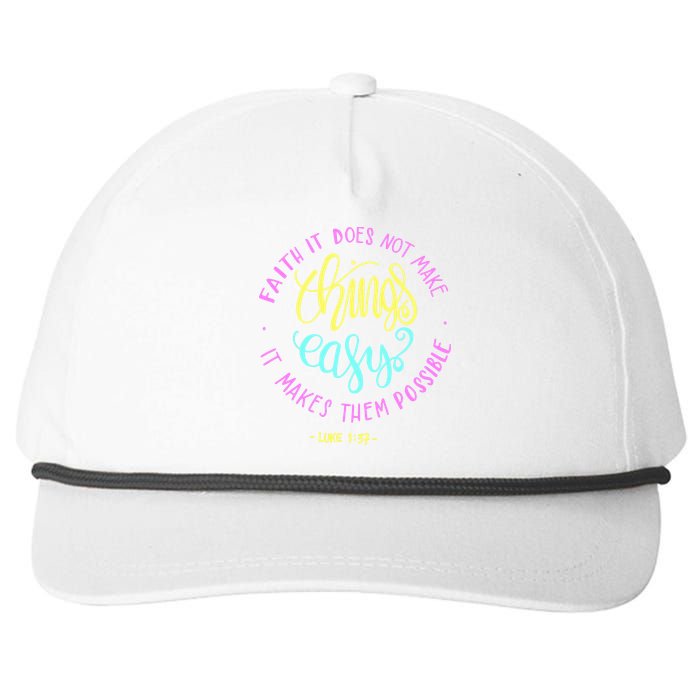 Faith It Does Not Make Things Easy It Makes Them Possible Luke Snapback Five-Panel Rope Hat