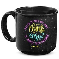 Faith It Does Not Make Things Easy It Makes Them Possible Luke 15oz Campfire Ceramic Mug