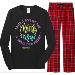 Faith It Does Not Make Things Easy It Makes Them Possible Luke Long Sleeve Pajama Set