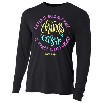 Faith It Does Not Make Things Easy It Makes Them Possible Luke Cooling Performance Long Sleeve Crew